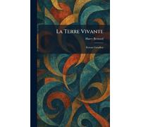La Terre Vivante: Roman Canadien