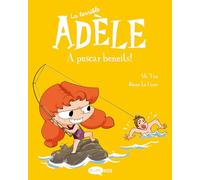 La terrible Adèle 12. A pescar beneits!
