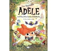 La Terrible Adele En El País De Los Cuentos De Bobhadas