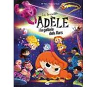 La Terrible Adele I La Galàxia Dels Rars 2