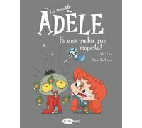 La terrible Adèle Vol.11 Fa una pudor que empesta!
