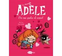 La Terrible Adele Vol.4 ¡no Me Gusta El Amor!