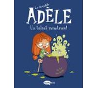 La Terrible Adele (vol. 6): Un Talent Monstruós!