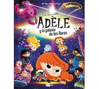 La terrible Adèle y la galaxia de los raros