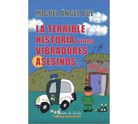 La terrible historia de los vibradores asesinos (Sueños de tinta)