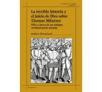 La Terrible Historia Y El Juicio De Dios Sobre Thomas Müntzer.