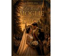 LA TERZA MOGLIE DEL DUCA