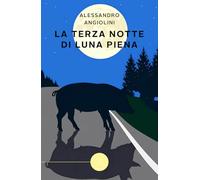 La terza notte di luna piena (Narrativa)