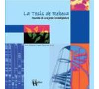 La Tesis De Rebeca Apuntes De Una Joven Investigadora