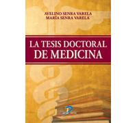 La Tesis Doctoral De Medicina 2ª Ed. (SIN COLECCION)