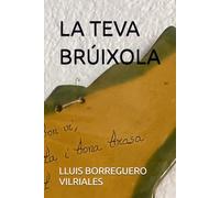 LA TEVA BRÚIXOLA