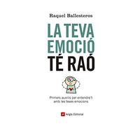 La Teva Emoció Té Raó: Primers auxilis per entendre't amb les teves emocions: 71 (Inspira)
