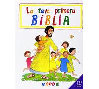 La Teva Primera Bíblia (Edición en Catalán)