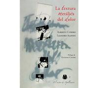 La textura metálica del dolor: 2 (Poesía)