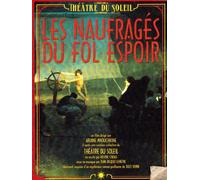 La Theatre Du Solei - Les Naufrages Du Fol Espoir (OmU) [Alemania] [DVD]
