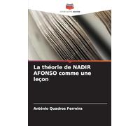 La théorie de NADIR AFONSO comme une leçon