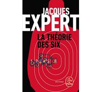 La Théorie des six (Thrillers)