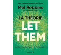 La Théorie Let Them: Arrêtez de vouloir contrôler l'incontrôlable !