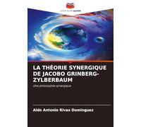 La Théorie Synergique de Jacobo Grinberg-Zylberbaum
