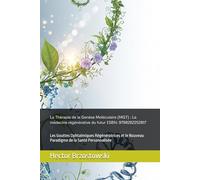 La Thérapie de la Genèse Moléculaire (MGT) : La médecine régénérative du futur ISBN: 9798262252817: Les Gouttes Ophtalmiques Régénératrices et le ... de la Santé Personnalisée (Moléculas Ferrari)