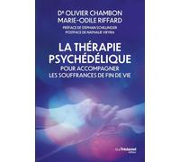 La thérapie psychédélique pour accompagner les souffrances de fin de vie