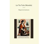 La Tía Tula (Novela) (Classic Books)