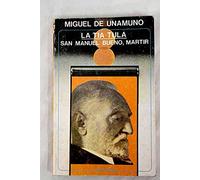 La tía Tula/San Manuel Bueno Martir.: 54 (Bolsillo)
