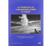 La tienda de curiosidades sobre el color (En coedición con el Parque de las ciencias)
