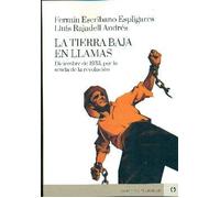 La Tierra Baja en llamas: Diciembre de 1933, por la senda de la revolución: 17 (ES UN DECIR)