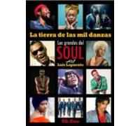 La Tierra De La Mil Danzas: Los Grandes Del Soul