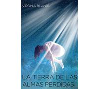 La tierra de las almas perdidas (SIN COLECCION)