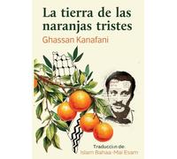 La tierra de las naranjas tristes