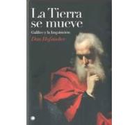 La Tierra De Mueve: Galileo Y La Inquisicion