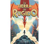 La tierra del rugido / The Land of Roar (The Land of Roar, Book 1)