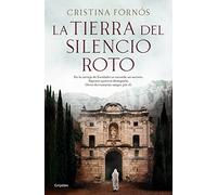 La tierra del silencio roto / The Land of Broken Silence (Novela histórica)