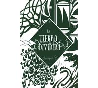 LA TIERRA DIVIDIDA: FANTASIA LGTB [EDICIÓN ILUSTRADA] (Bestiarios)