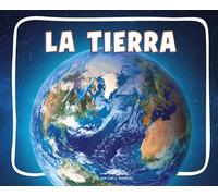 La Tierra (Earth) (Knowledge Builders: ¡Descubre El Espacio! (Discover Space!))