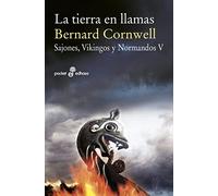 La Tierra En Llamas (sajones Vikingos Y Normandos V)