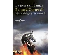 La tierra en llamas (V) (Bolsillo) | Bernard Cornwell