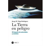 La Tierra en peligro: El impacto de asteroides y cometas (Catàlisi)