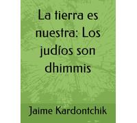 La tierra es nuestra: Los judíos son dhimmis