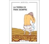 La Tierra Es Para Siempre