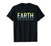 La Tierra invierte en Nuestro Futuro Planeta Tierra Ambientalista Camiseta