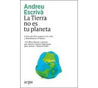 La Tierra No Es Tu Planeta
