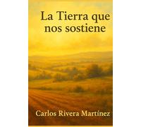 La Tierra que nos sostiene (Ética cívica y vida pública)