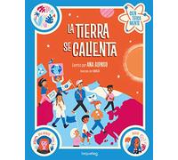 La tierra se calienta. Colección Científicamente