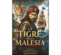 La Tigre della Malesia: La grande edizione illustrata moderna
