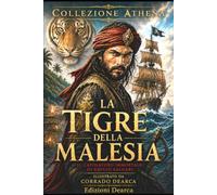 La Tigre della Malesia: La grande edizione illustrata moderna