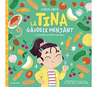 La Tina gaudeix menjant: 5 històries per fer que l'hora dels àpats sigui un moment feliç (Salut i benestar)