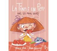 La Tina i en Pop 2. Vull les meves dents!